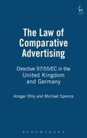 The Law of Comparative Advertising: Directive 97/55/Ec in the United Kingdom and Germany 1841131172 Book Cover
