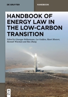 Handbook of Energy Law in the Low-Carbon Transition 3110752336 Book Cover