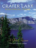 Crater Lake National Park: A Global Treasure 0966281799 Book Cover