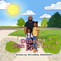 Daddies Can Do It Too B0GTBX3CGJ Book Cover