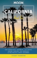 Moon California Road Trip: San Francisco, Yosemite, Las Vegas, Grand Canyon, Los Angeles & the Pacific Coast 1631210335 Book Cover