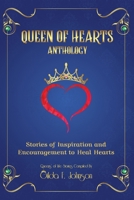 Queen of Hearts Anthology: Stories of Inspiration and Encouragement to Heal Hearts B0B5KQVJ9T Book Cover