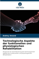 Technologische Aspekte der funktionellen und physiologischen Rehabilitation (German Edition) 6207936108 Book Cover