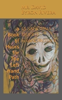 La Santisima Muerte - Grandmother: a Book of Hours for The Left Hand Path B0FJG4KBHD Book Cover