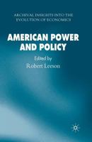 American Power and Policy 1349525839 Book Cover