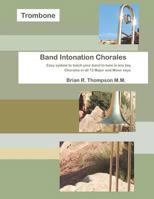 Trombone, Band Intonation Chorales 197694838X Book Cover
