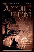 Summoning the Gods 1935965220 Book Cover