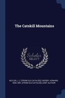 The Catskill mountains - Primary Source Edition 1376636719 Book Cover