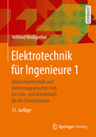 Elektrotechnik Für Ingenieure 1: Gleichstromtechnik Und Elektromagnetisches Feld. Ein Lehr- Und Arbeitsbuch Für Das Grundstudium 3658218207 Book Cover