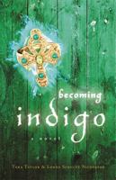 Becoming Indigo 1401935303 Book Cover