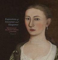 Expressions of Innocence and Eloquence: Selections from the Jane Katcher Collection of Americana, Volume II 0300175809 Book Cover