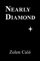 Nearly Diamond 1434344495 Book Cover