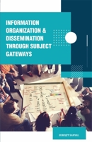 Information Organization and Dissemination Through Subject Gateways 9387698866 Book Cover