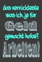 Verrückt für Geld zu arbeiten Bullet Journal: 120 S. inkl. Jahresübersicht, Monatsplaner, Wochenplaner inkl. To-dos, Vision-Board, Habbit-Tracker, ... A5, dot grid, Punktra (German Edition) 1670642771 Book Cover