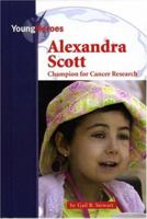 Alexandra Scott: Champion for Cancer Research (Young Heroes) 0737736135 Book Cover
