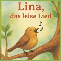 Lina, das leise Lied (German Edition) B0FK1GDY5P Book Cover