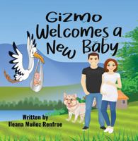 Gizmo Welcomes A New Baby null Book Cover