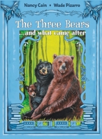 The Three Bears... and what came after 1961869071 Book Cover