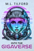 Into the GigaVerse 1968876049 Book Cover