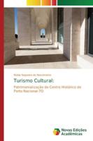 Turismo Cultural:: Patrimonialização do Centro Histórico de Porto Nacional-TO 6139719771 Book Cover