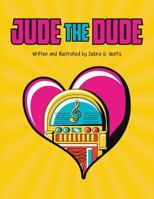 Jude the Dude 1641519673 Book Cover