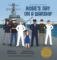 Rosie's Day on a Warship 1956336044 Book Cover