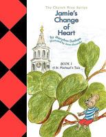 Jamie's Change of Heart 0984108777 Book Cover