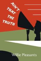 Ain't That the Truth 1425997589 Book Cover