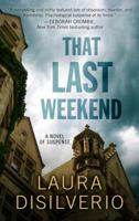 That Last Weekend 0738752533 Book Cover