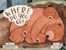 Where Do You Go? 0578307189 Book Cover