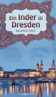 Ein Inder in Dresden 3949263357 Book Cover