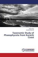 Taxonomic Study of Phaeophycota from Karachi Coast 3659423289 Book Cover