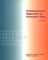 Commonsense Approach to Coronary Care 0801669499 Book Cover