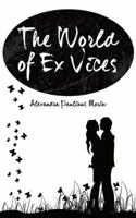 The World of Ex Vices 1490727485 Book Cover