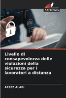 Livello di consapevolezza delle violazioni della sicurezza per i lavoratori a distanza (Italian Edition) 6208057361 Book Cover