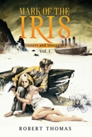 Mark Of The Iris: Sinners and Smugglers B086PV3LGZ Book Cover
