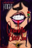 About Last Knight: Order of The Black Sun 1678104752 Book Cover