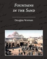 Fountains in the Sand: Rambles Among the Oases of Tunisia 1508700621 Book Cover