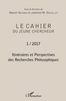 Itinéraires et perspectives des Recherches Philosophiques (Cahier Du Jeune Chercheur) (French Edition) 2343138788 Book Cover