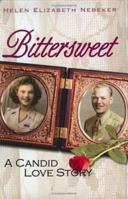 Bittersweet: A Candid Love Story 0976222485 Book Cover