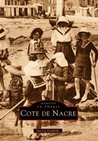 Côte de Nacre - Tome I 2910444864 Book Cover