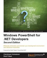 Windows Powershell for .Net Developers - Second Edition 1785287435 Book Cover