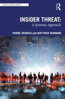 Insider Threat: A Systemic Approach 0367519216 Book Cover