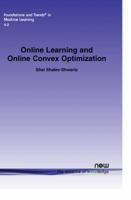 Online Learning and Online Convex Optimization 1601985460 Book Cover