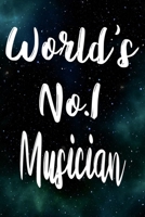 Worlds No.1 Musician: The perfect gift for the professional in your life - Funny 119 page lined journal! 1710591846 Book Cover