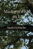 Madisen with an E 163765099X Book Cover