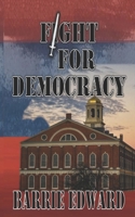 Fight for Democracy 1951854004 Book Cover