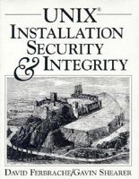 UNIX Installation Security and Integrity 0130153893 Book Cover