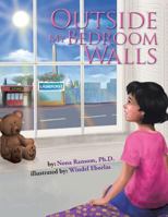 Outside My Bedroom Walls 1543441300 Book Cover