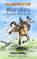 Globetrotter - Meridien Travels the World 1916878709 Book Cover